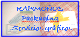 Cuadro de texto: RAPIMOÑOS  Packaging      Servicios gráficos    